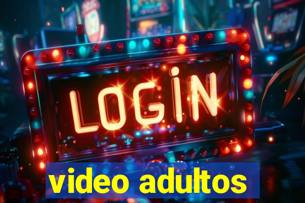 video adultos